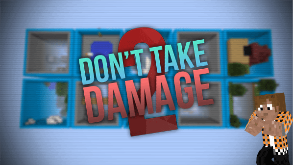 [MAP][1.8+] Don't Take More Damage! (Don't Take Damage 2)